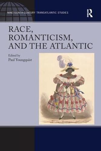 Cover image for Race, Romanticism, and the Atlantic