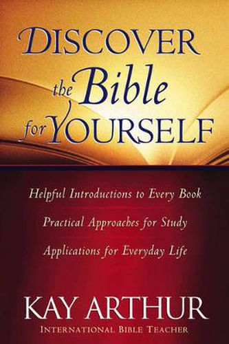 Cover image for Discover the Bible for Yourself: *Helpful introductions to every book *Practical approaches for study *Applications for everyday life