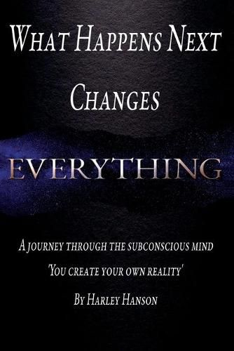 Cover image for What Happens Next Changes Everything