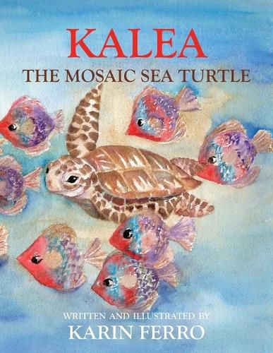 Cover image for Kalea the Mosaic Sea Turtle