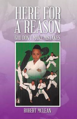 Cover image for Here for a Reason: God Don't Make Mistakes