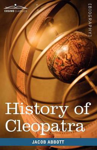 Cover image for History of Cleopatra, Queen of Egypt