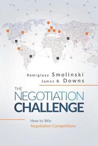 Cover image for The Negotiation Challenge: How to Win Negotiation Competitions