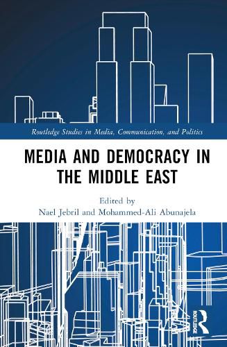 Cover image for Media and Democracy in the Middle East