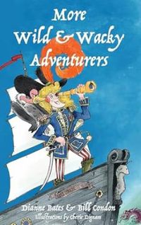 Cover image for More Wild & Wacky Adventurers 2023