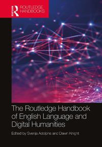 Cover image for The Routledge Handbook of English Language and Digital Humanities