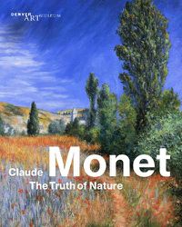 Cover image for Claude Monet: The Truth of Nature
