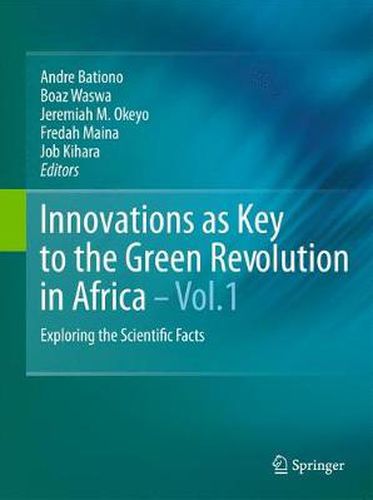 Cover image for Innovations as Key to the Green Revolution in Africa: Exploring the Scientific Facts