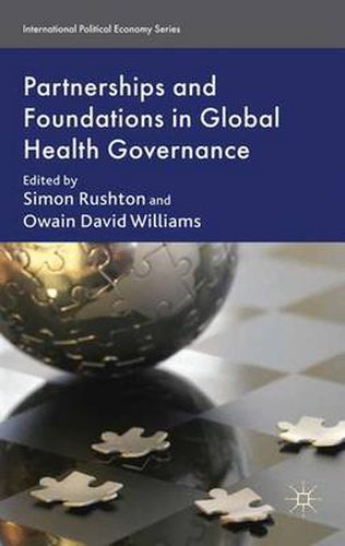 Cover image for Partnerships and Foundations in Global Health Governance