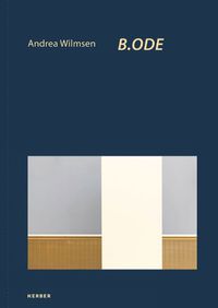 Cover image for Andrea Wilmsen: B.ODE