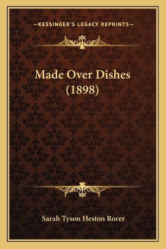 Cover image for Made Over Dishes (1898)