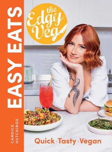 Cover image for Edgy Veg Easy Eats: So Simple, So Vegan