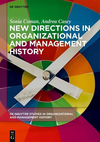 Cover image for New Directions in Organizational and Management History