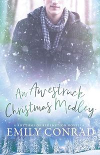 Cover image for An Awestruck Christmas Medley: A Contemporary Christian Romance Novella