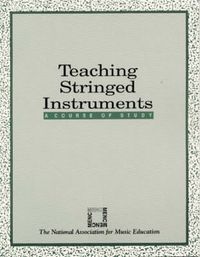 Cover image for Teaching Stringed Instruments: A Course of Study