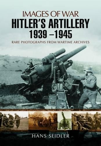 Cover image for Hitler's Artillery 1939   1945