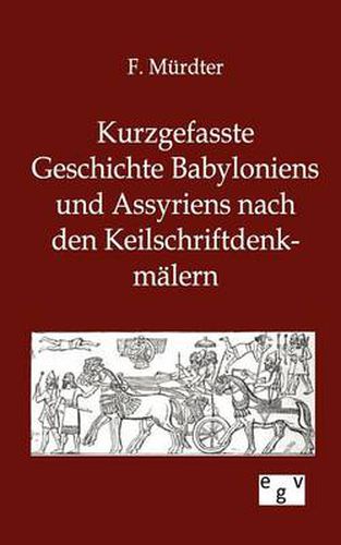 Cover image for Kurzgefasste Geschichte Babyloniens und Assyriens