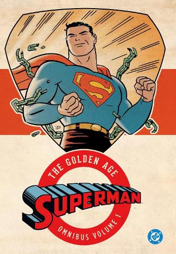 Superman: The Golden Age Omnibus Vol. 1: (2025 Edition)
