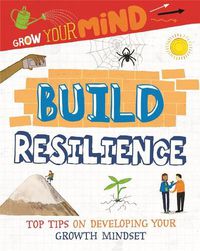 Cover image for Build Resilience: Top Tips on Developing Your Growth Mindset