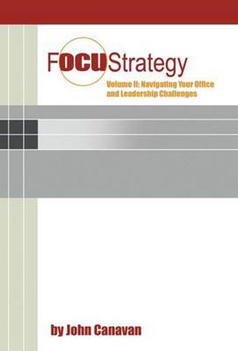 Cover image for Focustrategy Vol. II: Navigating Your Office and Leadership Challenges