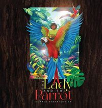 Cover image for The Lady And The Parrot