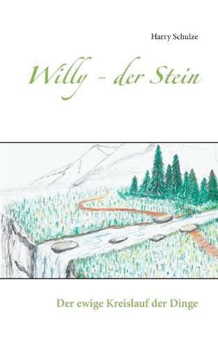 Cover image for Willy - der Stein: Der ewige Kreislauf der Dinge