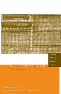 Cover image for Step by Step: Everyday Walks in a French Urban Housing Project