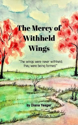 Cover image for The Mercy of Withheld Wings