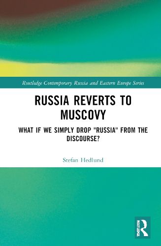 Russia Reverts to Muscovy