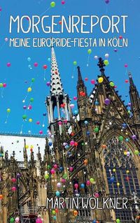 Cover image for Morgenreport: Meine EuroPride-Fiesta in Koeln