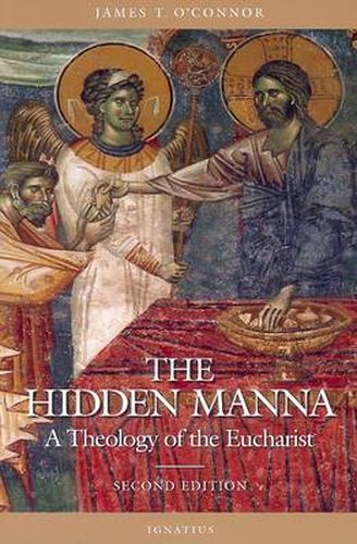 Cover image for The Hidden Manna: A Theology of the Eucharist