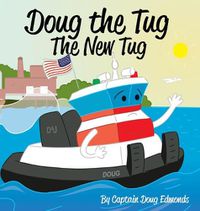 Cover image for Doug the Tug: The New Tug