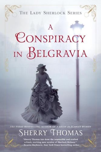 A Conspiracy In Belgravia: The Lady Sherlock Series #2