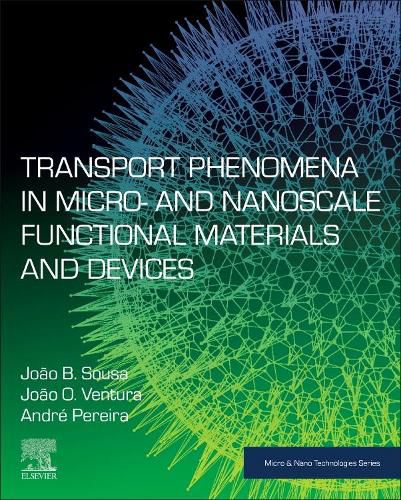 Cover image for Transport Phenomena in Micro- and Nanoscale Functional Materials and Devices