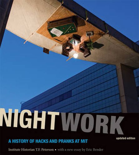 Cover image for Nightwork: A History of Hacks and Pranks at MIT