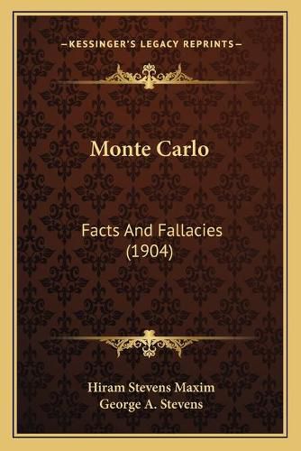 Cover image for Monte Carlo: Facts and Fallacies (1904)