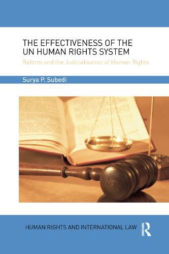 Cover image for The Effectiveness of the UN Human Rights System: Reform and the Judicialisation of Human Rights