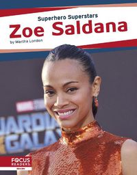 Cover image for Superhero Superstars: Zoe Saldana