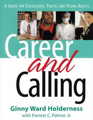 Cover image for Career and Calling: A Guide for Counselors, Youth, and Young Adults