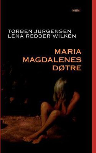 Cover image for Maria Magdalenes dotre: Krimi