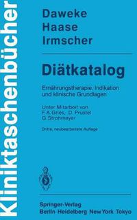 Cover image for Diatkatalog: Ernahrungstherapie, Indikation Und Klinische Grundlagen