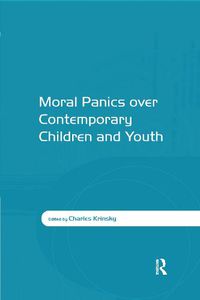 Cover image for Moral Panics over Contemporary Children and Youth