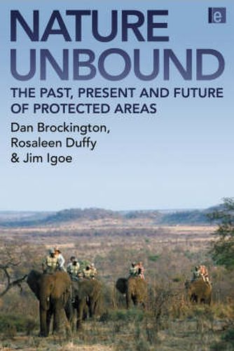 Nature Unbound: Conservation, Capitalism and the Future of Protected Areas