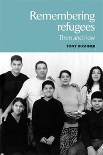 Remembering Refugees: Then and Now