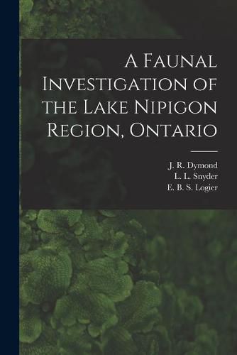 A Faunal Investigation of the Lake Nipigon Region, Ontario