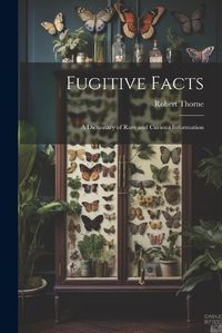 Cover image for Fugitive Facts