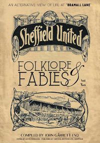 Cover image for Folklore and Fables II: An alternative look at Sheffield United