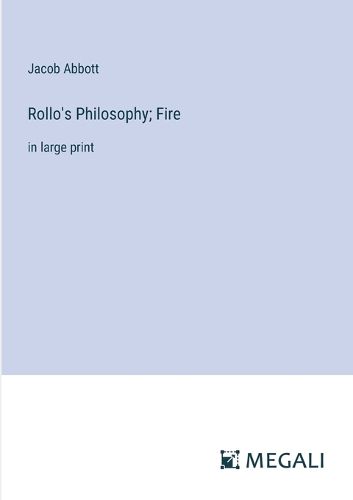 Cover image for Rollo's Philosophy; Fire