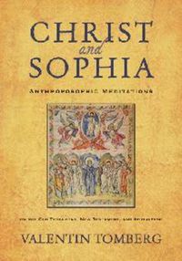 Cover image for Christ and Sophia: Anthroposophic Meditations on the Old Testament, New Testament and Apocalypse