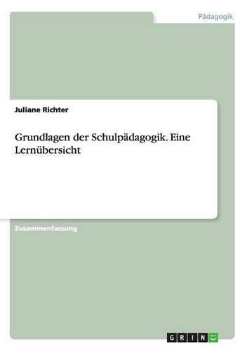 Cover image for Grundlagen der Schulpadagogik. Eine Lernubersicht